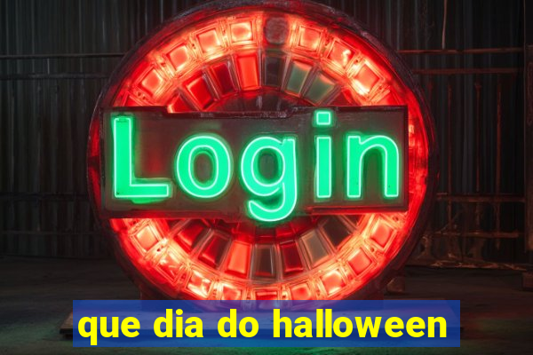 que dia do halloween